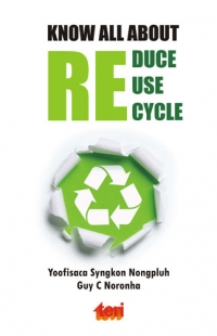 Know all about: Reduce Reuse Recycle