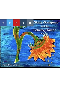 Giddy Godspeed and the Felicity Flower