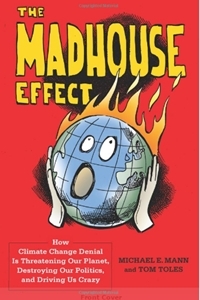 The Madhouse effect
